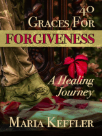40 Graces for Forgiveness