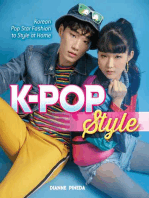 K-Pop Style: Fashion, Skin-Care, Make-Up, Lifestyle, and More