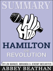 Read Summary Of Hamilton The Revolution By Lin Manuel Miranda Online By Abbey Beathan Books