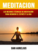 Meditación: Las Mejores Técnicas De Meditación Para Reducir El Estrés Y La Ira .