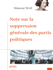 Note sur la suppression générale des partis politiques: Texte intégral augmenté d'une biographie de Simone Weil