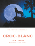 Croc-Blanc: Un roman de Jack London (Texte intégral)