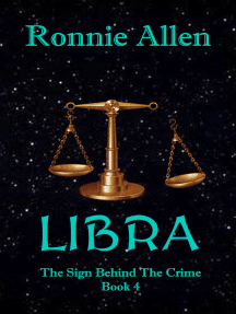 Libra: The Sign Behind the Crime ~ Book 4