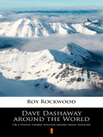 Dave Dashaway around the World: Or a Young Yankee Aviator among Many Nations