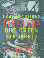 Trabajadores esclavos que creen ser libres