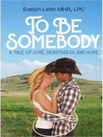 To Be Somebody: Blood, Sex, and Tears, #3