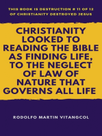 Christianity Looked to Reading the Bible As Finding Life, to the Neglect of Law of Nature That Governs All Life