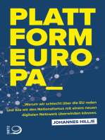 Plattform Europa: Warum wir schlecht über die EU reden und wie wir den Nationalismus mit einem neuen digitalen Netzwerk überwinden können