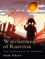 The Watchtower of Rustoria: The Chronicles of Omicron, #2