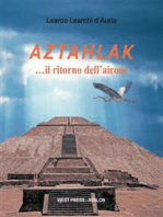Aztahlak …il ritorno dell’airone