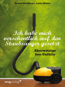 Ich habe mich versehentlich auf den Staubsauger gesetzt von Laila ...