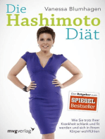 Die Hashimoto-Diät: Wie Sie trotz Ihrer Krankheit schlank und fit werden und sich in Ihrem Körper  wohlfühlen