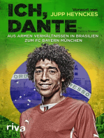 Ich, Dante: Aus armen Verhältnissen in Brasilien zum FC Bayern München