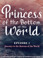 The Princess of the Bottom of the World (Episode 1): The Journey to the Bottom of the World