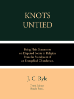 Knots Untied: Being Plain Statements on Disputed Points in Religion, from the Standpoint of an Evangelical Churchman