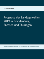 Prognose der Landtagswahlen 2019 in Brandenburg, Sachsen und Thüringen: Die letzte Chance der SPD zur Fortsetzung der Großen Koalition