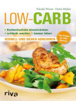 Low Carb: Kohlenhydrate einschränken - schlank werden - besser leben