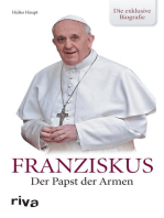 Franziskus: Der Papst der Armen - die exklusive Biografie
