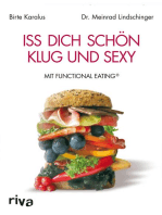 Iss dich schön, klug und sexy: mit Functional Eating