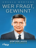 Wer fragt, gewinnt: Günther Jauch - die Biografie