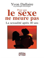 Pour que le sexe ne meurt pas - La sexualité après 40 ans