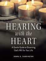 Hearing with the Heart: A Gentle Guide to Discerning God's Will for Your Life