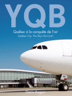 YQB - Québec à la conquête de l'air: Québec City. The Sky's the Limit!