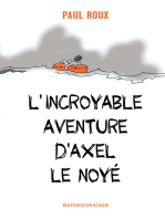 L' INCROYABLE AVENTURE D'AXEL LE NOYE