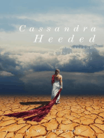 Cassandra Heeded: The Second Chances Series, #2