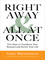 Right Away & All at Once: Five Steps to Transform Your Business and Enrich Your Life