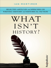 Read What Isn T History Online By Ian Mortimer Books
