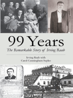 99 Years: The Remarkable Story of Irving Raab