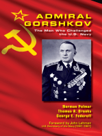 Admiral Gorshkov: The Man Who Challenged the U.S. Navy