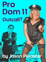 Pro Dom 11 Outcall?