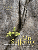 On Suffering: Pathways to Healing and Health