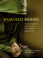 Hijacked Brains: The Experience and Science of Chronic Addiction