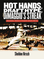 Hot Hands, Draft Hype, and DiMaggio's Streak: Debunking America's Favorite Sports Myths