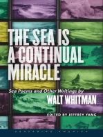 The Sea Is a Continual Miracle: Sea Poems and Other Writings by Walt Whitman