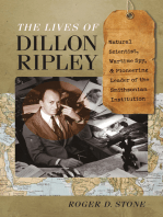 The Lives of Dillon Ripley: Natural Scientist, Wartime Spy, and Pioneering Leader of the Smithsonian Institution