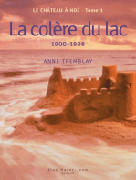 LE CHATEAU A NOÉ, TOME 1: La colère du lac, 1900-1928