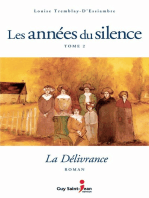 LES ANNÉES DU SILENCE, TOME 2 : LA DÉLIVRANCE: La délivrance