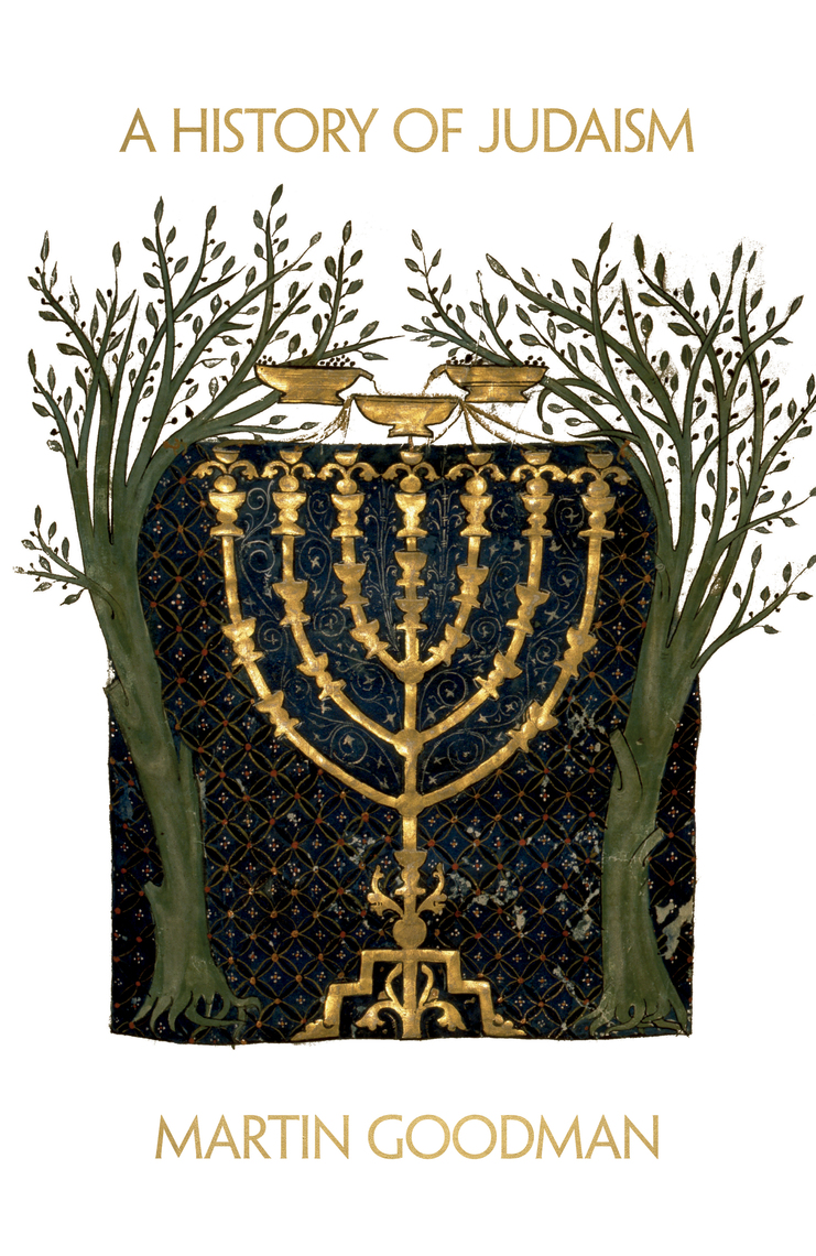 Read A History of Judaism Online by Martin Goodman | Books
