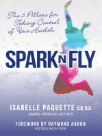 Spark n Fly: The 5 Pillars for Taking Control of Your Health