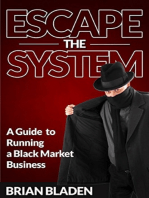 Escape the System: A Guide to Running a Black Market Business