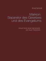 Markion Separator des Gesetzes und des Evangeliums: Versuch einer neuen Hermeneutik des neuen Testaments