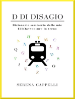 D di Disagio - Dizionario semiserio delle mie (dis)avventure in treno