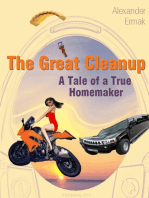 The Great Cleanup. Extraordinary Adventures of an Ordinary Housewife