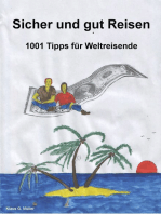 Sicher und Gut Reisen: 1001 Tipps für Weltreisende