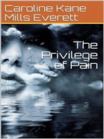 The Privilege of Pain