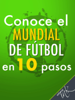 Conoce el Mundial de Fútbol en 10 pasos